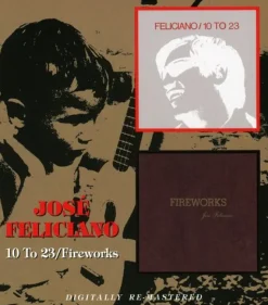 10 to 23 / Fireworks (CD) - José Feliciano