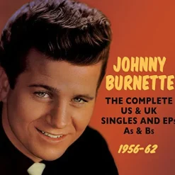 Complete Us & UK Singles & Eps As & BS 1956-62 (CD) - Johnny Burnette