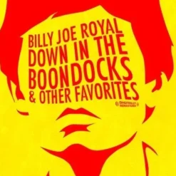 Down in the Boondocks & Other Favorites (CD) - Billy Joe Royal