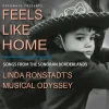 Feels Like Home: Songs from the Sonoran Borderlands-Linda Ronstadt's (CD) - Linda Ronstadt
