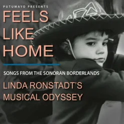 Feels Like Home: Songs from the Sonoran Borderlands-Linda Ronstadt's (CD) - Linda Ronstadt