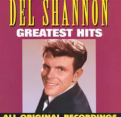 Greatest Hits (CD) - Del Shannon