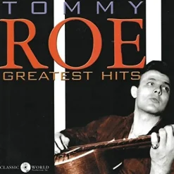 Greatest Hits (CD) - Tommy Roe