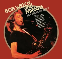 Live From The Roxy (Vinyl) - Bob Welch & Friends