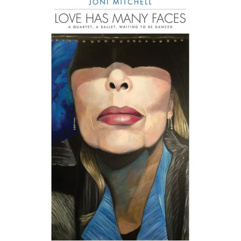 Love Has Many Faces: A Quartet A Ballet Waiting To Be Danced (Vinyl) - Joni Mitchell