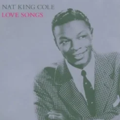 Love Songs (CD) - Nat King Cole