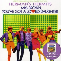 Mrs. Brown You've Got Lovely Daughter/Hold ON (CD) - Herman's Hermits