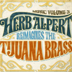 Music 3 - Herb Alpert Reimagines The Tijuana Brass (Vinyl) - Herb Alpert
