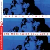 One More Sweet Soul Music (CD) - Arthur Conley