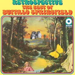 Retrospective: The Best Of Buffalo Springfield (Vinyl) - Buffalo Springfield