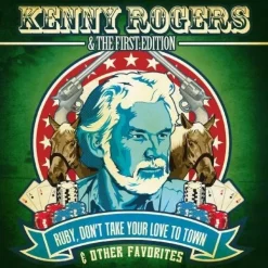 Ruby Don't Take Your Love to Town & Other (CD) - Kenny Rogers