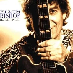 Skin I'm in (CD) - Elvin Bishop