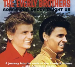 Songs Our Daddy Taught Us Bonus Songs Our Daddy (CD) - The Everly Brothers