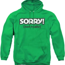 Sorry - Not Sorry