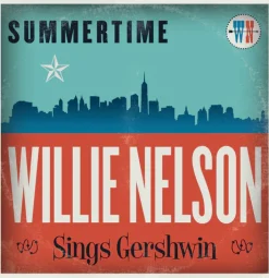 Summertime: Willie Nelson Sings Gershwin (Vinyl) - Willie Nelson
