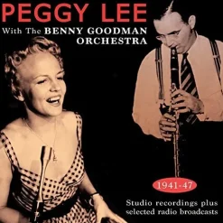 With The Benny Goodman Orchestra 1941-43 (CD) - Peggy Lee