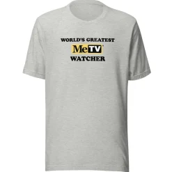 World's Greatest MeTV Watcher Unisex Style T-Shirt